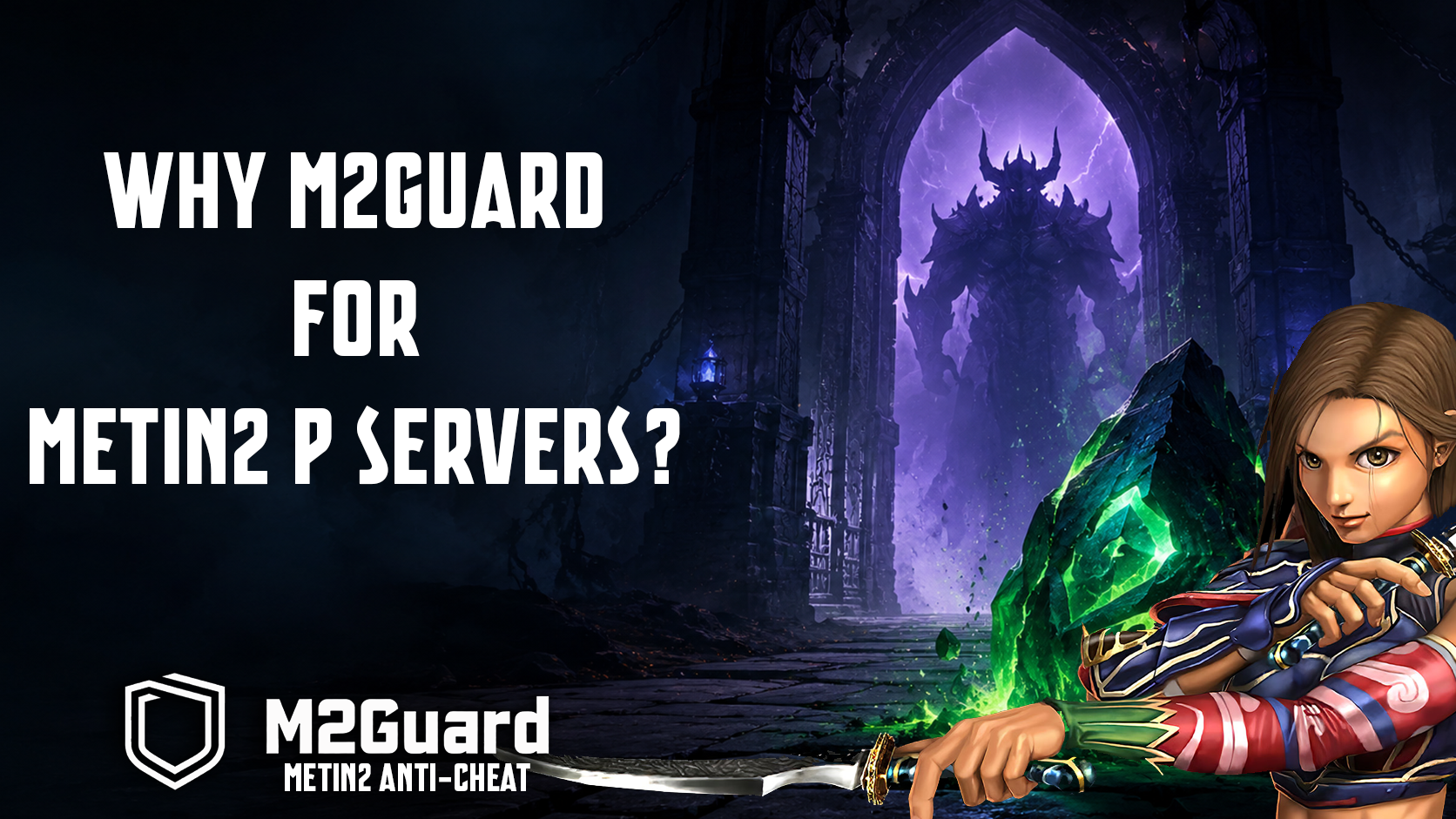 Why M2Guard for Metin2 P Servers?